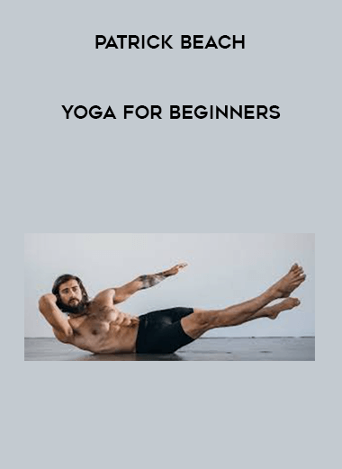 [Patrick Beach] Yoga for Beginners courses available download now.