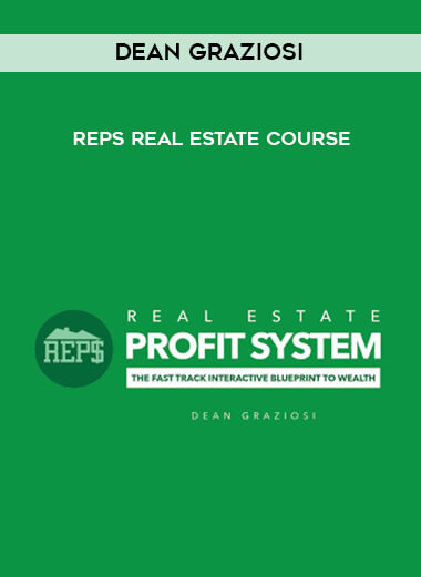 Dean Graziosi - REPS Real Estate Course courses available download now.