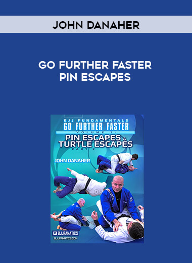 Go Further Faster By John Danaher Pin Escapes 720p courses available download now.