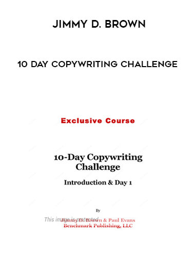 Jimmy D. Brown - 10 Day Copywriting Challenge courses available download now.