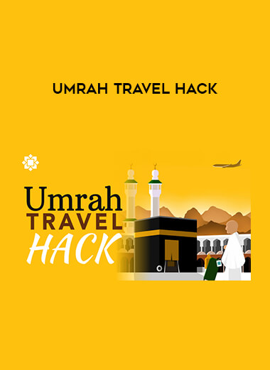 Umrah Travel Hack courses available download now.