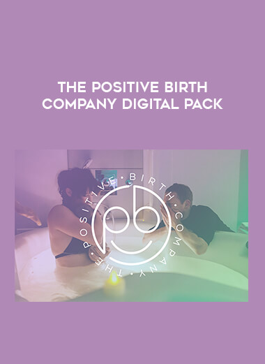 The Positive Birth Company Digital Pack courses available download now.