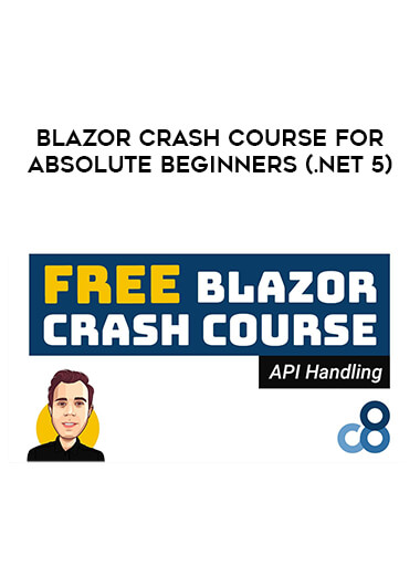 Blazor Crash Course for Absolute Beginners (.Net 5) courses available download now.