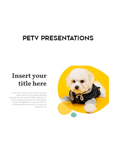 PETV Presentations courses available download now.