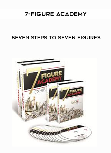 7-Figure Academy – Seven Steps to Seven Figures courses available download now.
