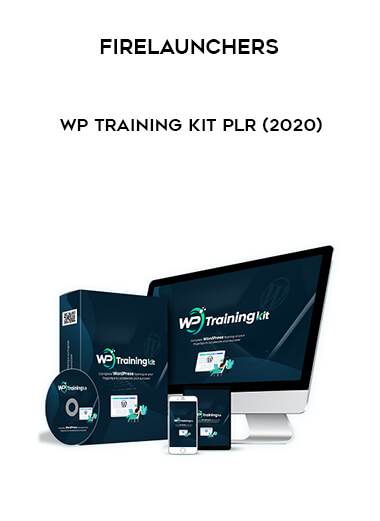 Firelaunchers - WP Training Kit PLR (2020) courses available download now.