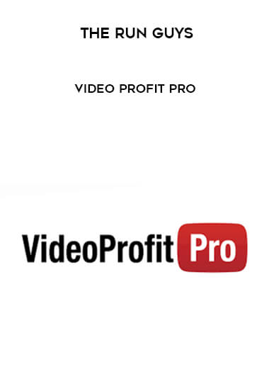 The RUN Guys - Video Profit Pro courses available download now.