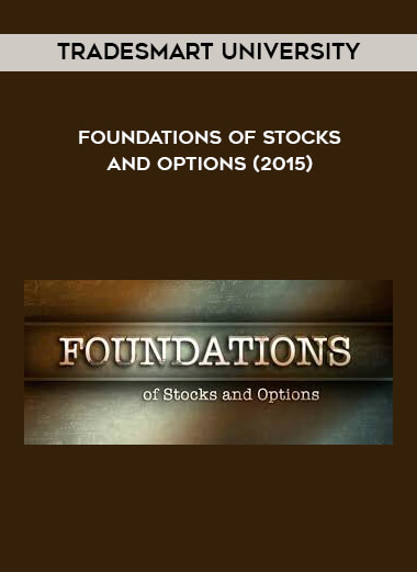 TradeSmart University - Foundations Of Stocks And Options (2015) courses available download now.