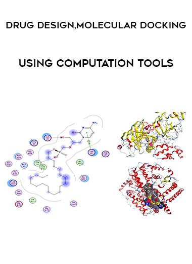 Drug Design and Molecular Docking by using computation Tools courses available download now.