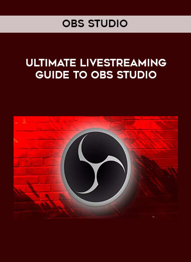 OBS Studio - Ultimate Livestreaming Guide to OBS Studio courses available download now.
