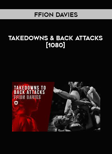 Ffion Davies - Takedowns & Back Attacks [1080] courses available download now.