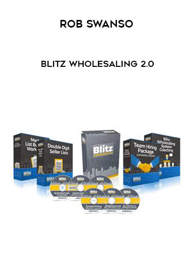 Rob Swanson - Blitz Wholesaling 2.0 courses available download now.