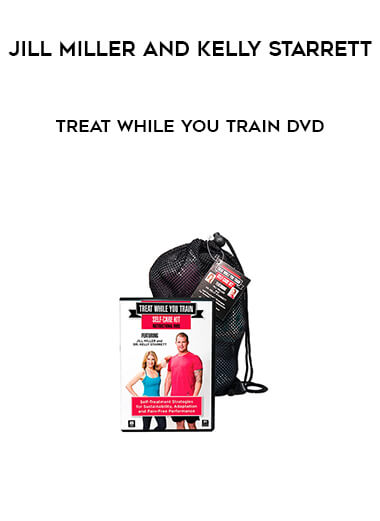 Jill Miller and Kelly Starrett - Treat While You Train DVD courses available download now.