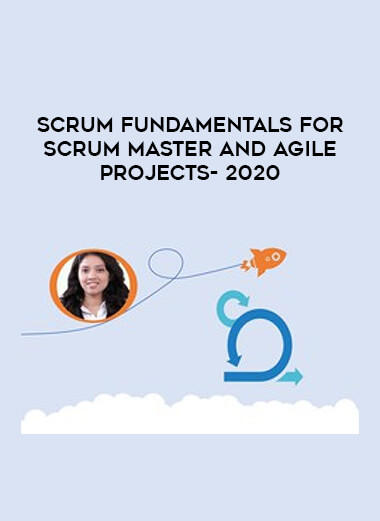 Scrum Fundamentals for Scrum Master and Agile Projects- 2020 courses available download now.