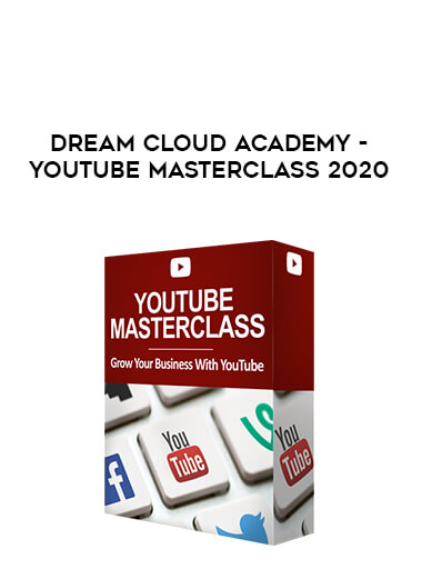Dream Cloud Academy - YouTube Masterclass 2020 courses available download now.