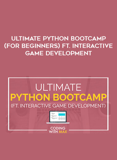 Ultimate Python Bootcamp (for Beginners) ft. Interactive Game Development courses available download now.