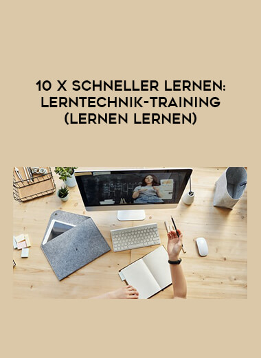 10 x schneller lernen: LERNTECHNIK-Training (Lernen lernen) courses available download now.