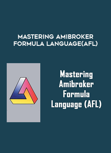 Mastering Amibroker Formula Language (AFL) courses available download now.