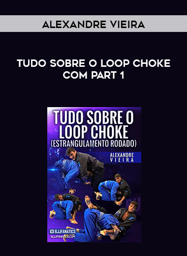 Tudo Sobre O Loop Choke Com Alexandre Vieira Part 1 courses available download now.