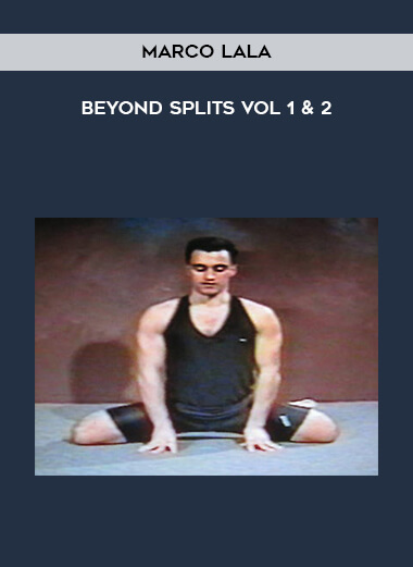Marco Lala - Beyond Splits Vol 1 & 2 courses available download now.