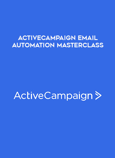 ActiveCampaign Email Automation Masterclass courses available download now.