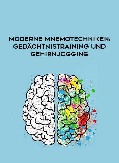 Moderne Mnemotechniken: Gedächtnistraining und Gehirnjogging courses available download now.
