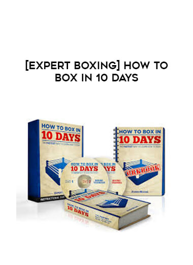 [ExpertBoxing] How to Box in 10 Days courses available download now.