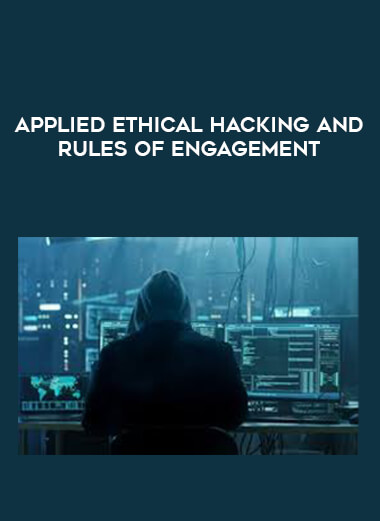 Applied Ethical Hacking and Rules of Engagement courses available download now.