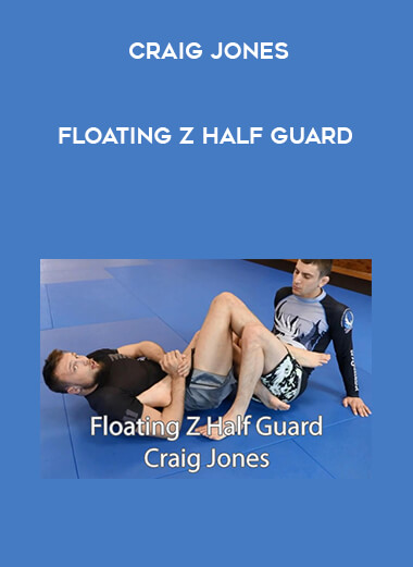 Craig Jones - Floating Z Half Guard courses available download now.