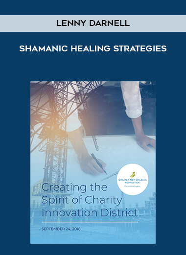 Lenny Darnell - Shamanic Healing Strategies courses available download now.