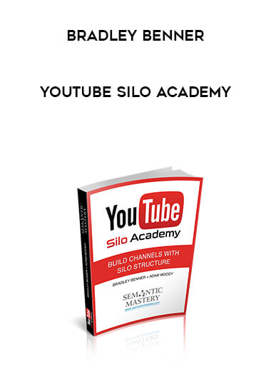 YouTube Silo Academy - Bradley Benner courses available download now.