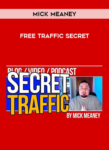 Mick Meaney - Free Traffic Secret courses available download now.