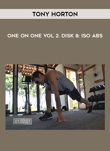 Tony Horton - One on One Vol 2. Disk 8: Iso Abs courses available download now.
