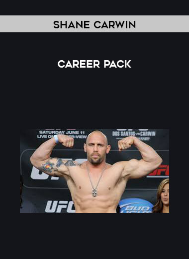 Shane Carwin - Career Pack courses available download now.