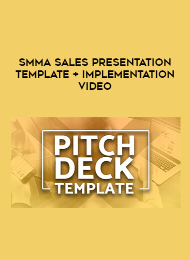 SMMA Sales Presentation Template + Implementation Video courses available download now.