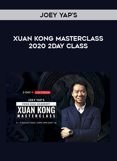 Joey Yap’s Xuan Kong Masterclass 2020 2day class courses available download now.