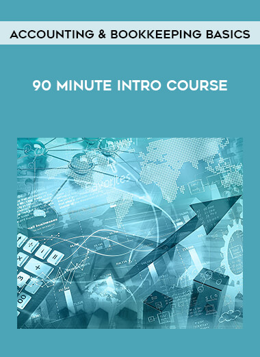 Accounting & Bookkeeping Basics - 90 Minute Intro Course courses available download now.