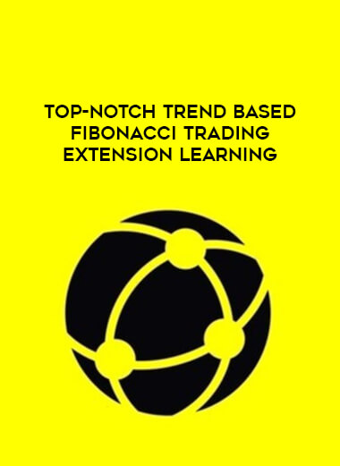 TOP-NOTCH Trend Based Fibonacci Trading Extension Learning courses available download now.