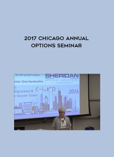 2017 Chicago Annual Options Seminar courses available download now.
