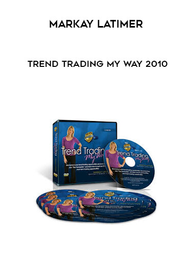 Markay Latimer - Trend Trading My Way 2010 courses available download now.