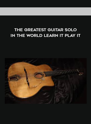 The Greatest Guitar Solo in the World Learn it Play it courses available download now.