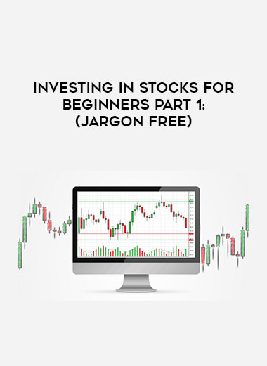 Investing in Stocks for Beginners Part 1: (Jargon Free) courses available download now.