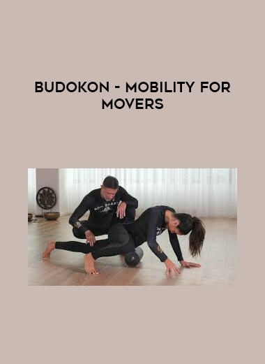 Budokon - Mobility For Movers courses available download now.