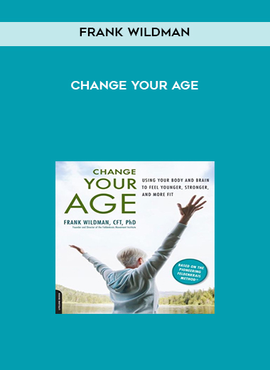 Frank Wildman - Change Your Age courses available download now.
