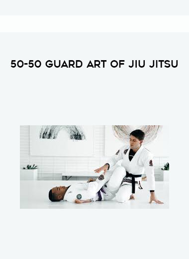50-50 Guard Art of Jiujitsu courses available download now.