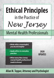 Allan M Tepper - Ethical Principles in the Practice of New Jersey Mental Health Professionals courses available download now.