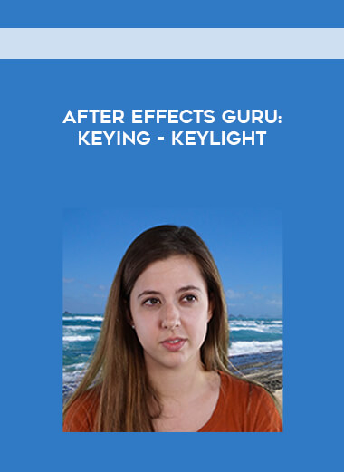 After Effects Guru: Keying - Keylight courses available download now.