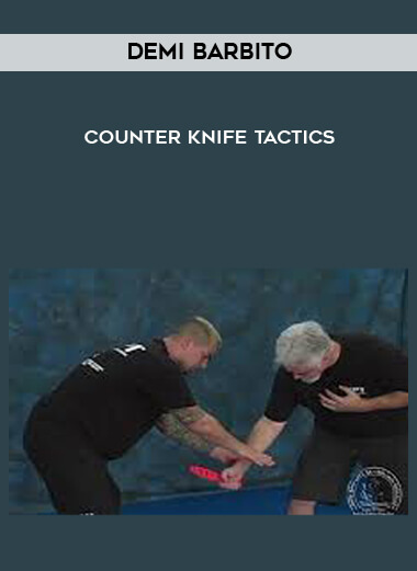 Demi Barbito - Counter Knife Tactics courses available download now.
