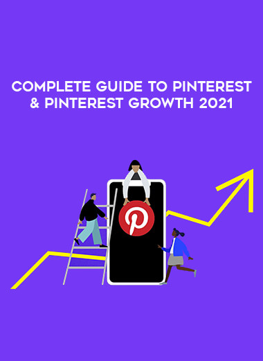 Complete Guide to Pinterest & Pinterest Growth 2021 courses available download now.