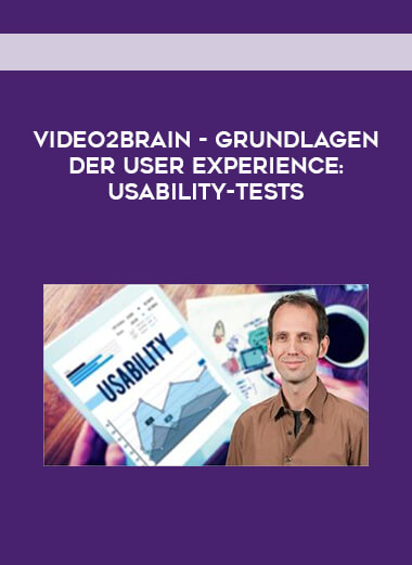 Video2Brain - Grundlagen der User Experience: Usability-Tests courses available download now.